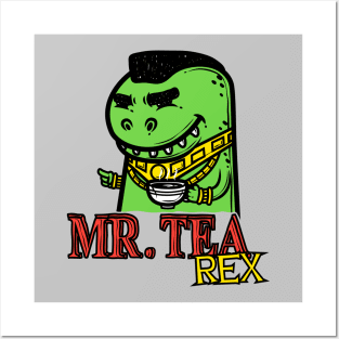 Mr. Tea Rex Posters and Art